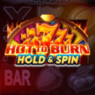 Hot to Burn Hold & Spin